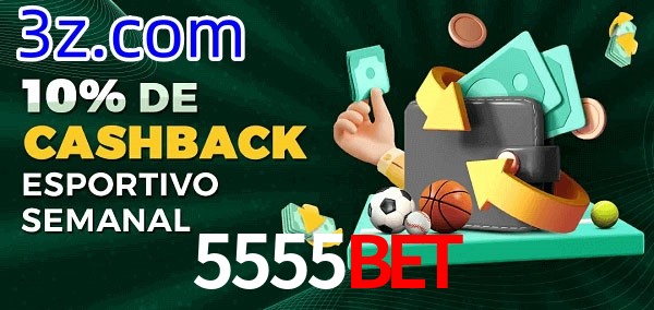 10% de bônus de cashback na 5555BET